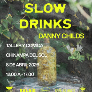 SLOW DRINKS, BALDÍO & CAFÉ DE NADIE en la Chinampa del Sol
